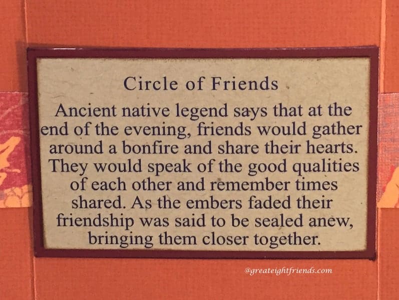 Circle of Friends Poem- Ancient native legend says that at the end of the evening, friends would gather around a bonfire and share their hearts.